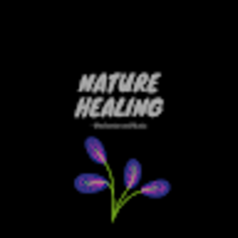 Meet your Posher, Nature healing -